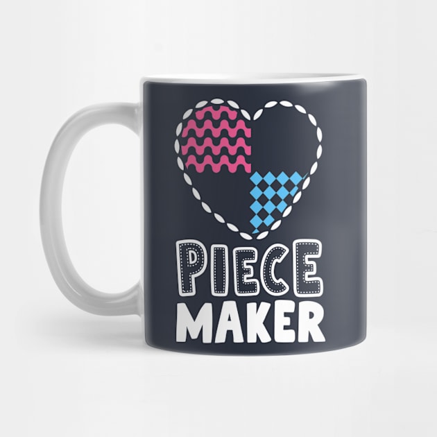 Piece Maker Quilting Shirts Funny For Women Quilt Sewing by 14thFloorApparel